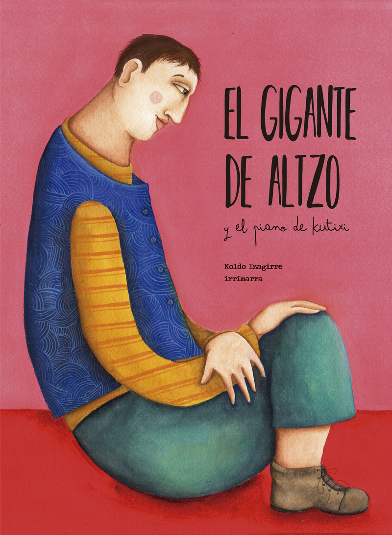 EL GIGANTE DE ALTZO Y EL PIANO DE KUTIXI: portada