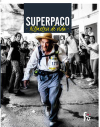 SUPERPACO. KILÓMETROS DE VIDA: portada