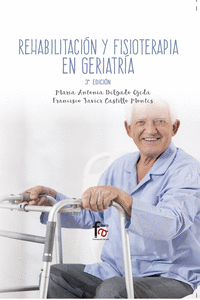REHABILITACIÓN Y FISIOTERAPIA EN GERIATRÌA-3 EDICIÓN: portada