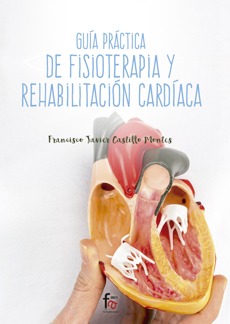 GUÍA PRÁCTICA DE FISIOTERAPIA Y REHABILITACIÓN CARDÍACA: portada