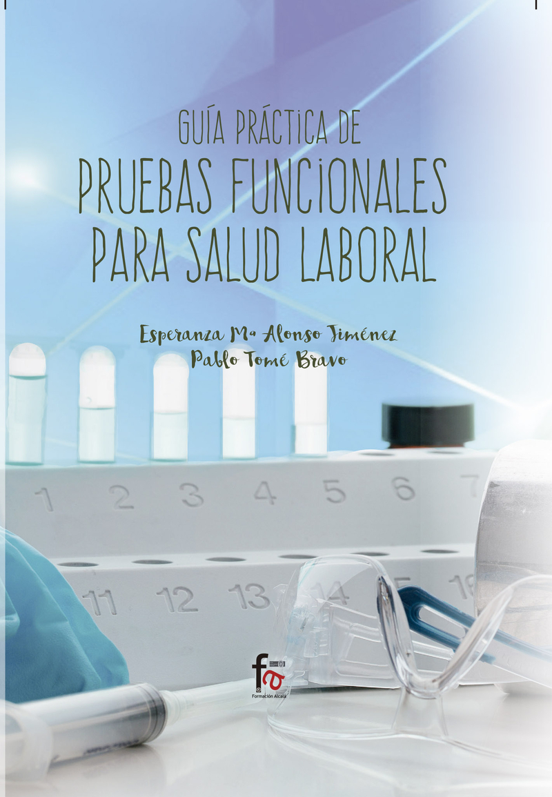 GUÍA PRÁCTICA DE PRUEBAS FUNCIONALES PARA LA SALUD LABORAL: portada