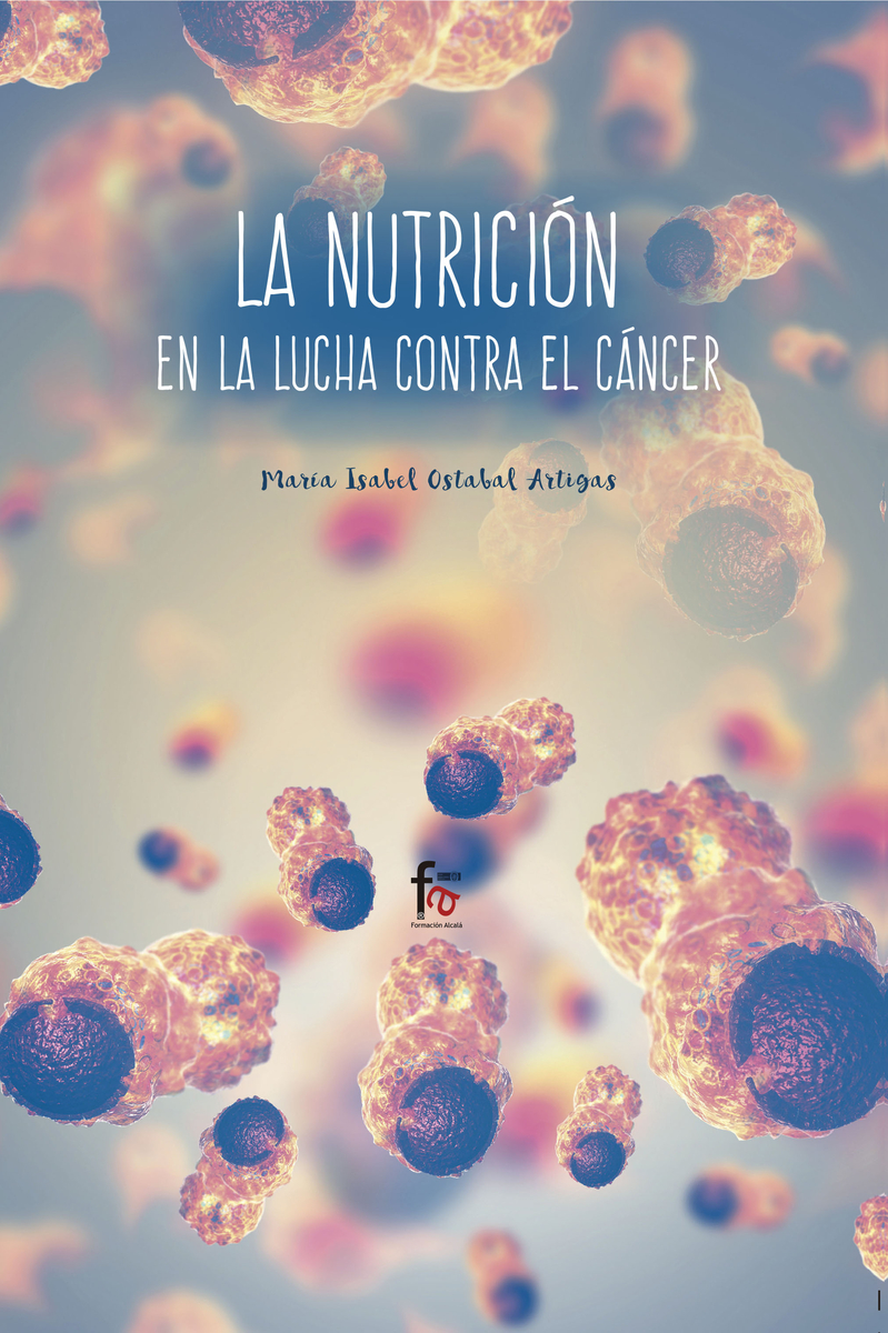 LA NUTRICIÓN EN LA LUCHA CONTRA EL CÁNCER: portada
