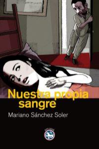 NUESTRA PROPIA SANGRE: portada