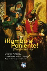 ¡RUMBO A PONIENTE!: portada