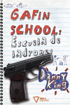 GAFIN SCHOOL ESCUELA DE LADRONES: portada