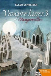 VAMPIRE KISSES 3 VAMPIREVILLE: portada