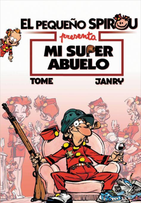 EL PEQUEñO SPIROU. MI SúPER ABUELO: portada