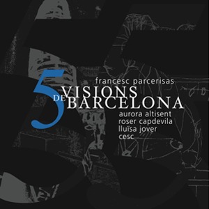 5 VISIONS DE BARCELONA: portada