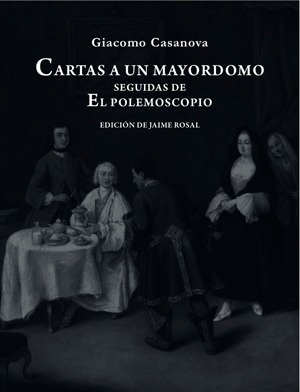 CARTAS A UN MAYORDOMO SEGUIDAS DE EL POLEMOSCOPIO: portada