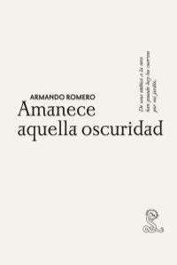 AMANECE AQUELLA OSCURIDAD: portada