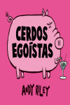 CERDOS EGOISTAS: portada