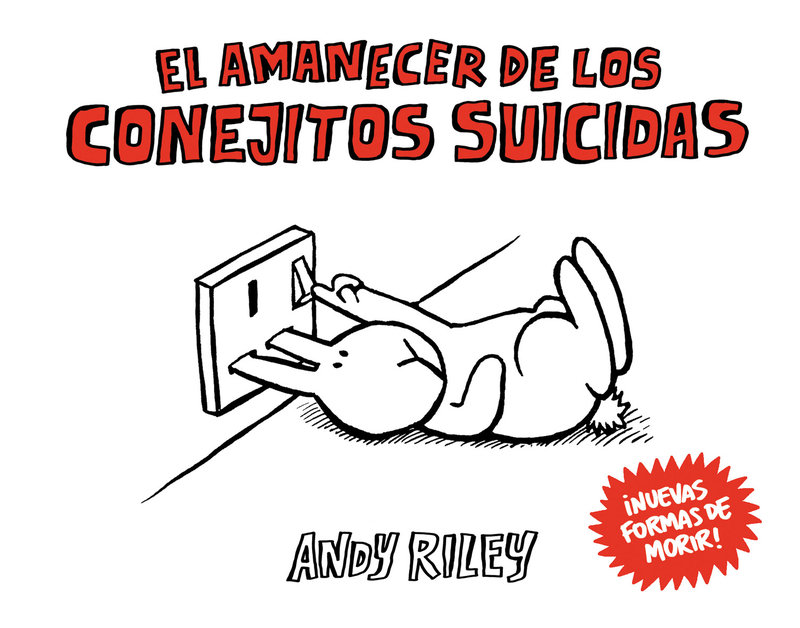 AMANECER DE LOS CONEJITOS SUICIDAS,EL 4ª ED.: portada