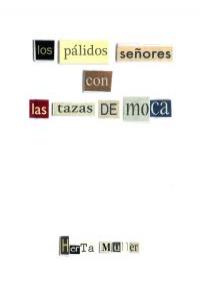 PALIDOS SEÑORES CON LAS TAZAS DE MOCA,LOS: portada