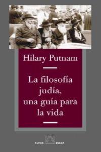 FILOSOFIA JUDIA UNA GUIA PARA LA VIDA,LA: portada