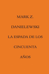 LA ESPADA DE LOS CINCUENTA AÑOS: portada