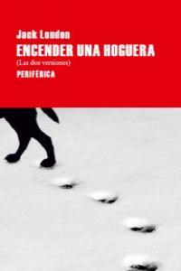 ENCENDER UNA HOGUERA: portada