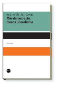 MAS DEMOCRACIA MENOS LIBERALISMO: portada