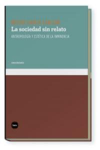 LA SOCIEDAD SIN RELATO: portada