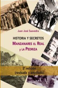 HISTORIA Y SECRETOS MANZANARES EL REAL Y LA PEDRIZA 2ªED: portada