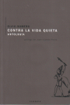 CONTRA LA VIDA QUIETA ANTOLOGIA + CD: portada