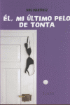 EL MI ULTIMO PELO DE TONTA: portada