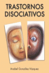 TRASTORNOS DISOCIATIVOS (2ªED): portada