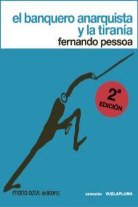 EL BANQUERO ANARQUISTA Y LA TIRANIA (2ªedición): portada