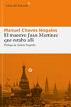 MAESTRO JUAN MARTINEZ QUE ESTABA ALLI,EL (13 ED): portada