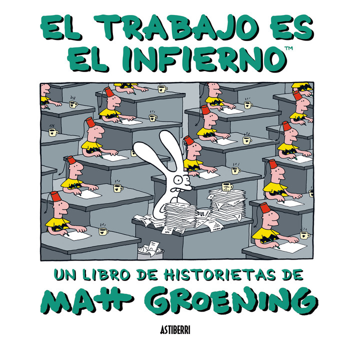 TRABAJO ES EL INFIERNO,EL 2.ª ED.: portada