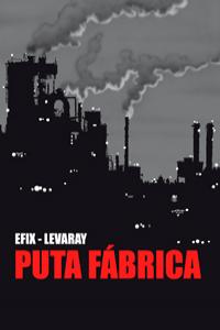 Puta fábrica: portada