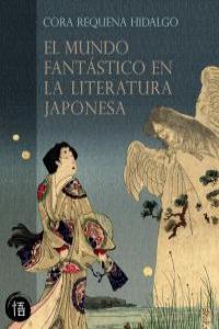 MUNDO FANTASTICO EN LA LITERATURA JAPONESA,EL: portada