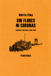 SIN FLORES NI CORONAS: portada