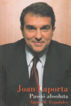 JOAN LAPORTA. PASSIO ABSOLUTA: portada