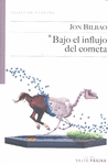 INFLUJO DEL COMETA, BAJO EL: portada