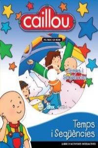 CAILLOU TEMPS I SEQÜÈNCIES: portada