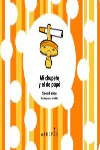 Mi Chupete y el de Papá: portada