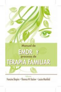 MANUAL DE EMDR Y PROCESOS DE TERAPIA FAMILIAR (2ED): portada