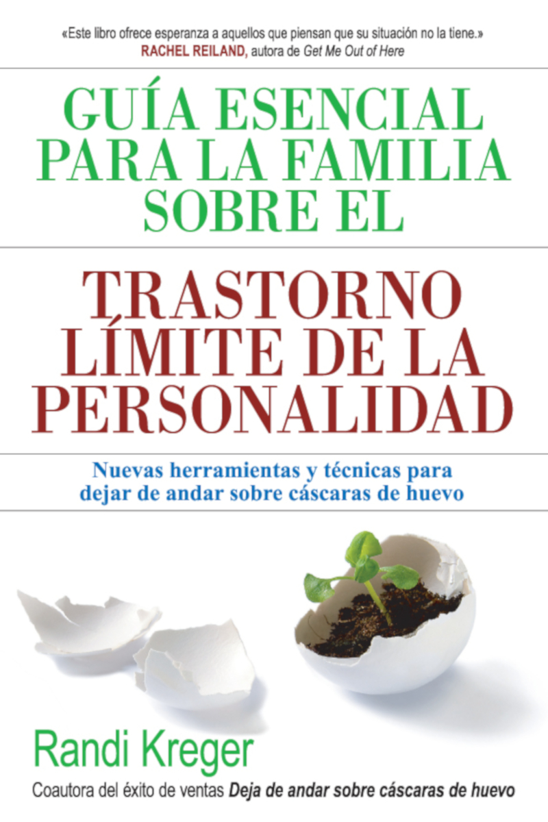 GUíA ESENCIAL PARA LA FAMILIA SOBRE EL TRASTORNO LíMITE DE L: portada