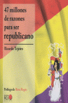 47 MILLONES DE RAZONES PARA SER REPUBLICANO: portada