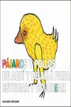 Pájaros y pollos de aquí y de allá para estudiar y colorear: portada