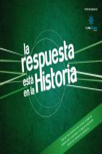 LA RESPUESTA ESTÁ EN LA HISTORIA: portada