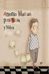 ANTONIO MACHADO PARA NIÑAS Y NIÑOS: portada