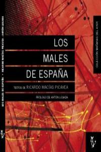 LOS MALES DE ESPAÑA. Prólogo de Anton Losada: portada