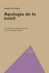 APOLOGIA DE LO INUTIL: portada