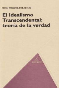 El Idealismo Trascendental: teoría de la verdad: portada