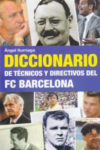 DICCIONARIO DE TÉCNICOS Y DIRECTIVOS DEL FC BARCELONA: portada