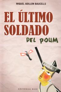 EL LTIMO SOLDADO DEL POUM: portada