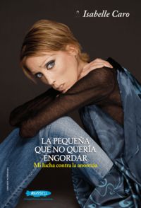 Isabelle Caro, la pequea que no queria engordar: portada