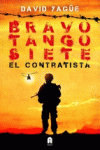 BRAVO TANGO SIETE EL CONTRATISTA: portada