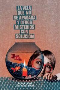 LA VELA QUE NO SE APAGABA Y OTROS MISTERIOS CON SOLUCIóN: portada
